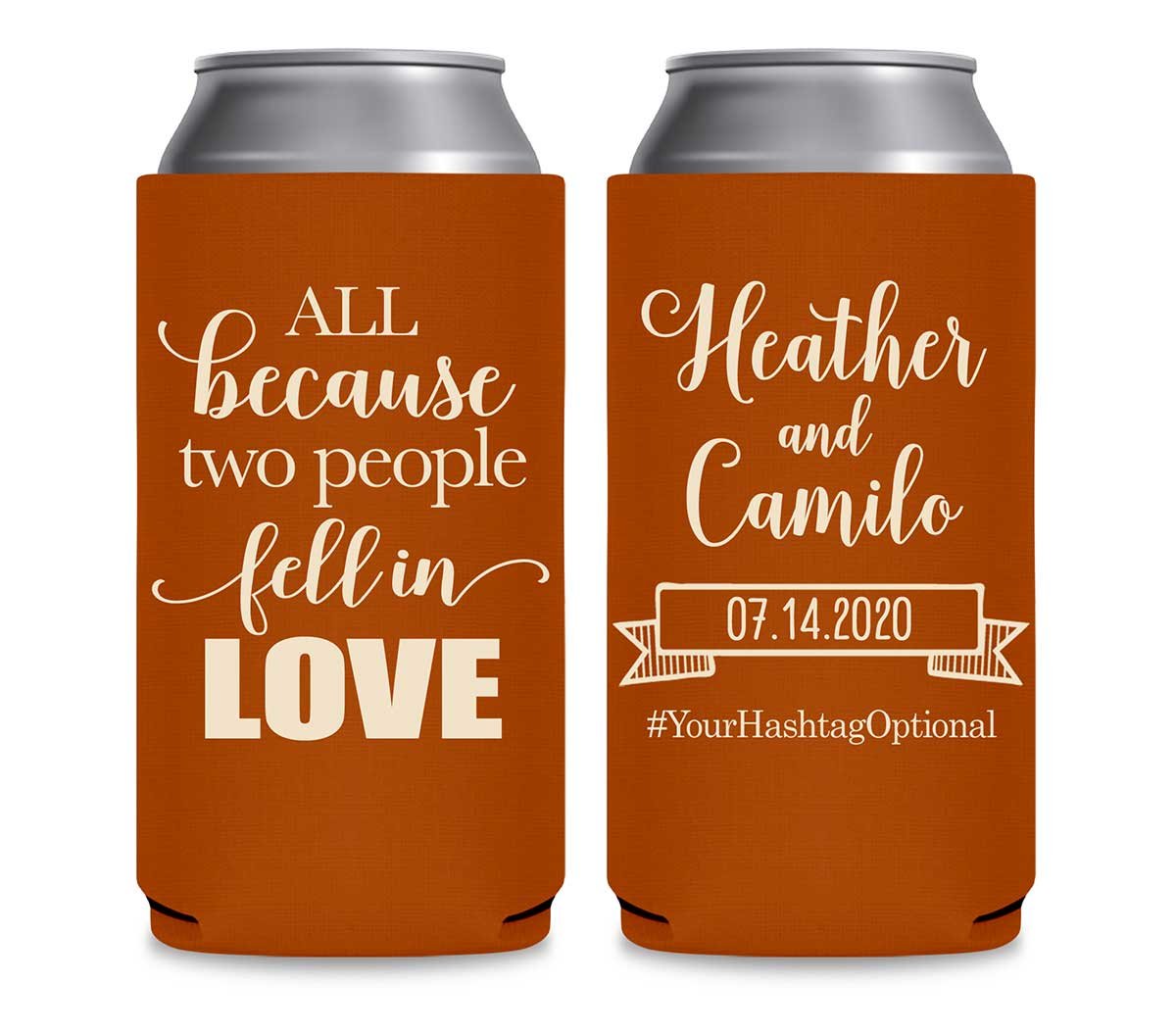 All Because Two People Fell In Love 1A Foldable 12 oz Slim Can Koozies Wedding Gifts for Guests