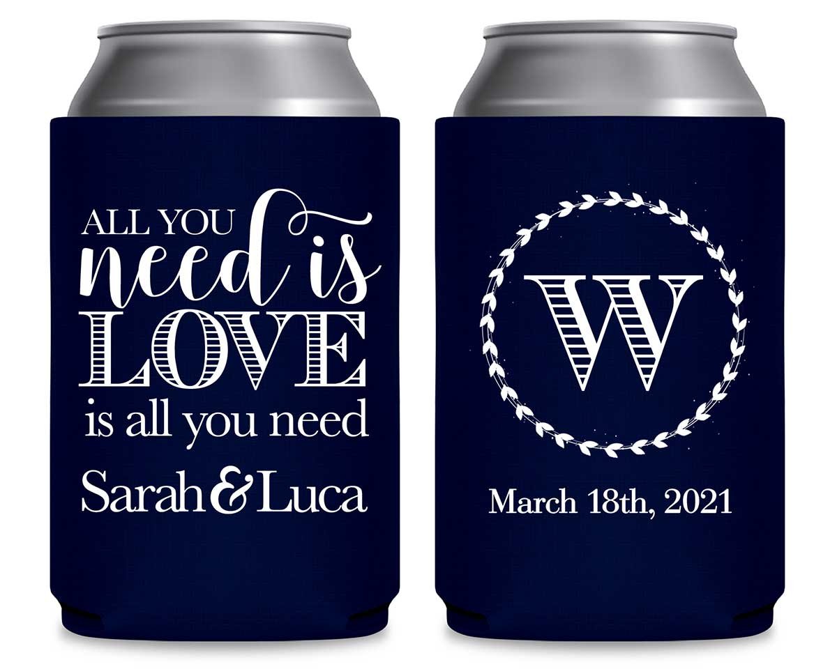 All You Need Is Love Is All You Need 1A Foldable Can Koozies Wedding Gifts for Guests