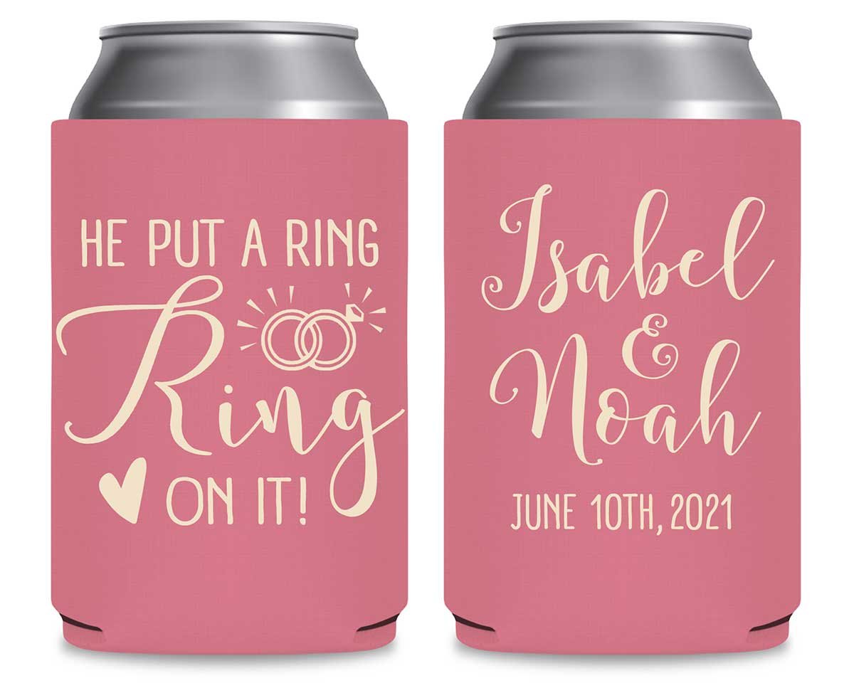 He Put A Ring On It 1A Foldable Can Koozies Wedding Gifts for Guests