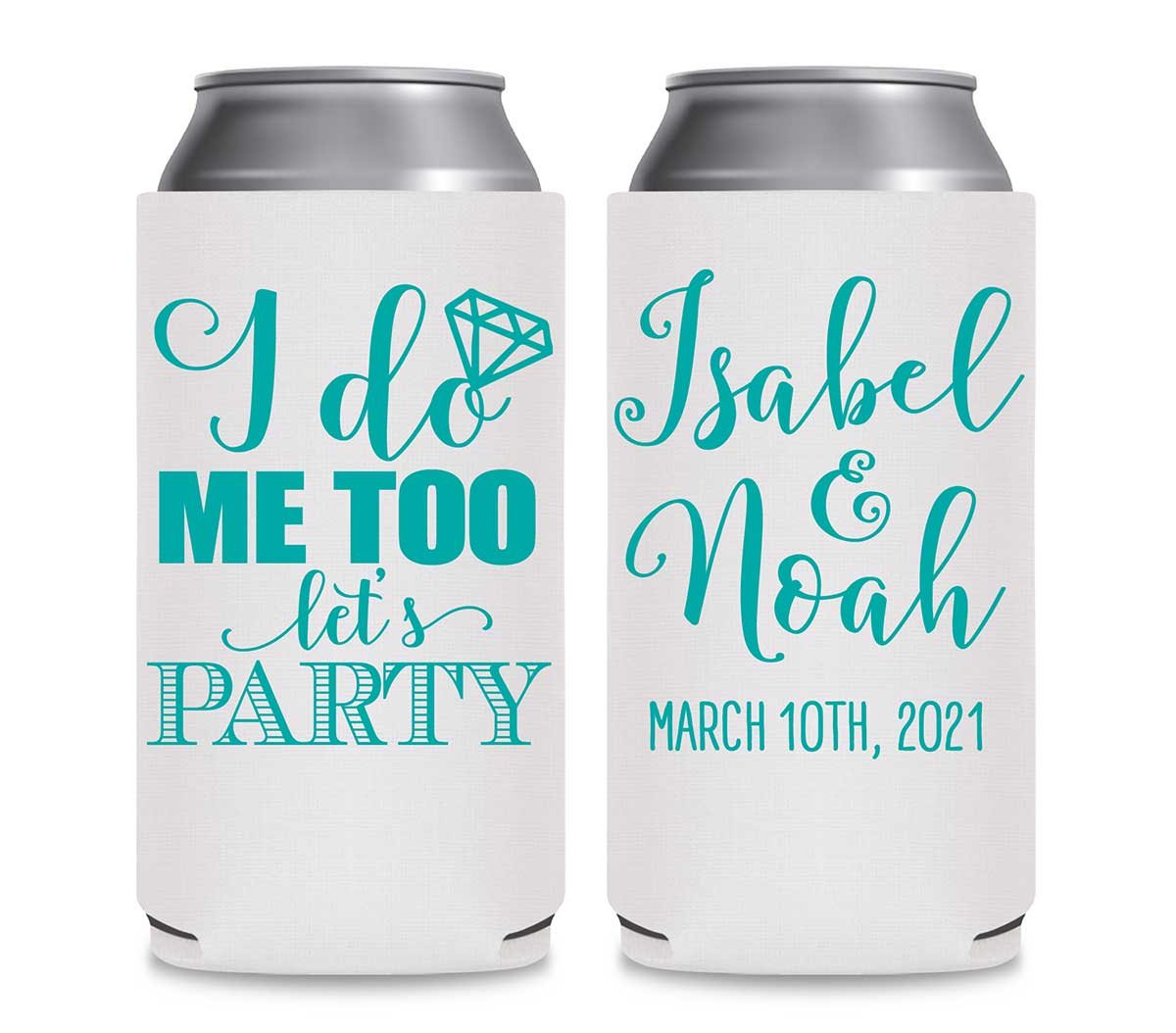 I Do Me Too Let's Party 2A Foldable 12 oz Slim Can Koozies Wedding Gifts for Guests