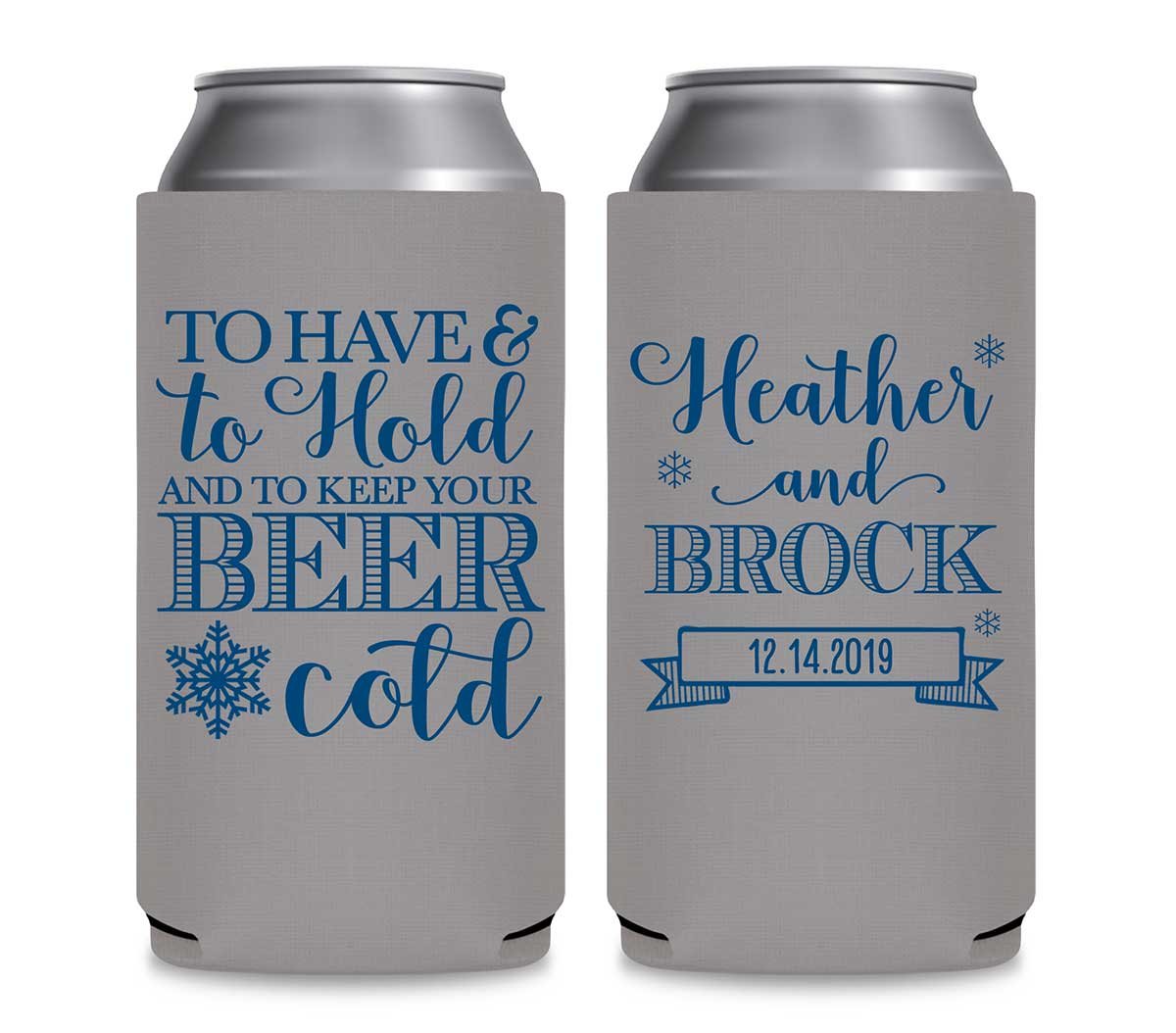 To Have & To Hold Keep Your Beer Cold 1C Foldable 12 oz Slim Can Koozies Wedding Gifts for Guests