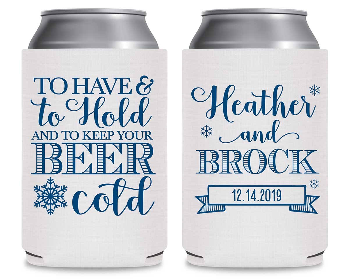 To Have and to Hold to Keep Your Beer Cold Sign Drink Holder 