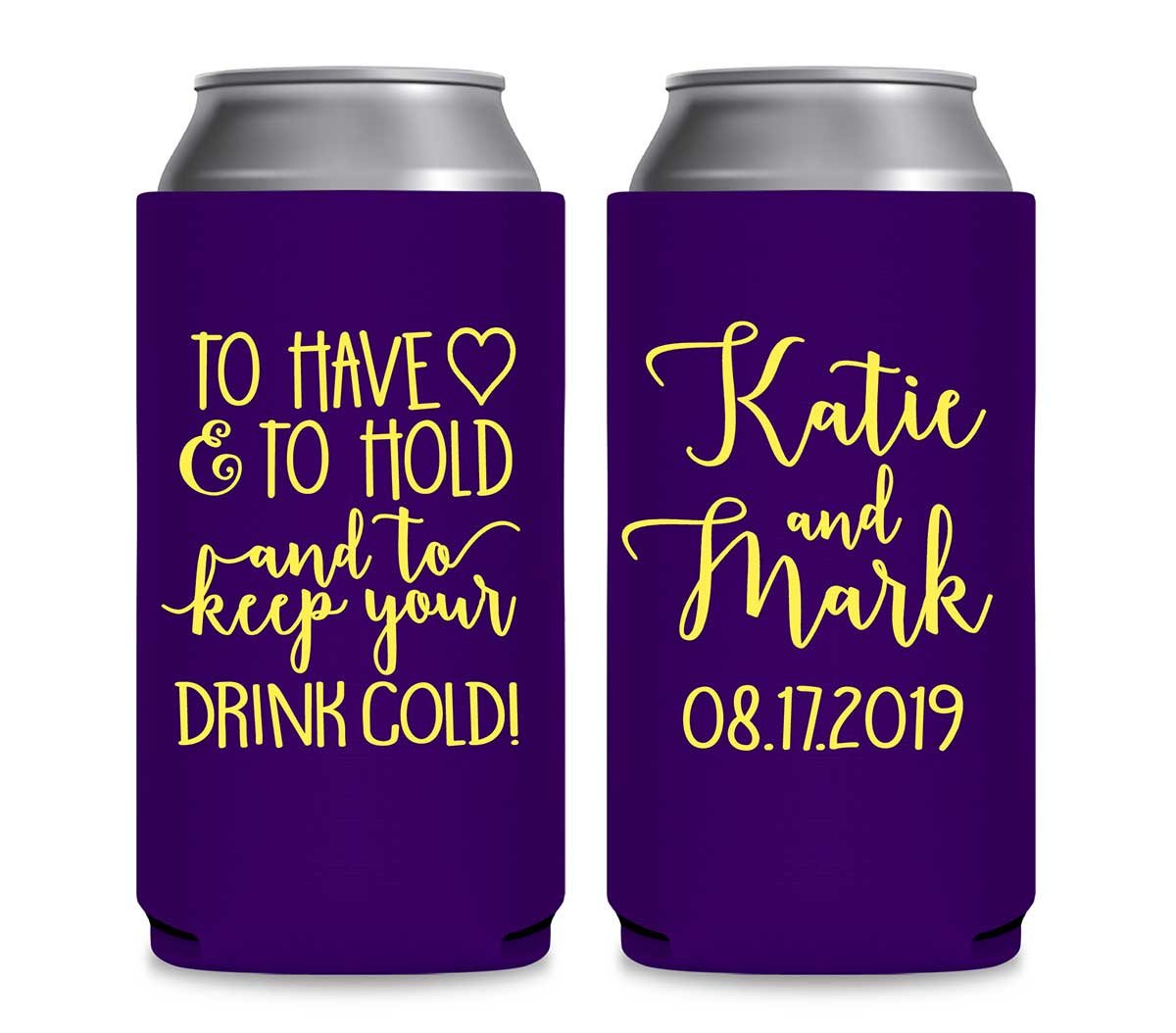 To Have & To Hold Keep Your Drink Cold 4A Foldable 12 oz Slim Can Koozies Wedding Gifts for Guests