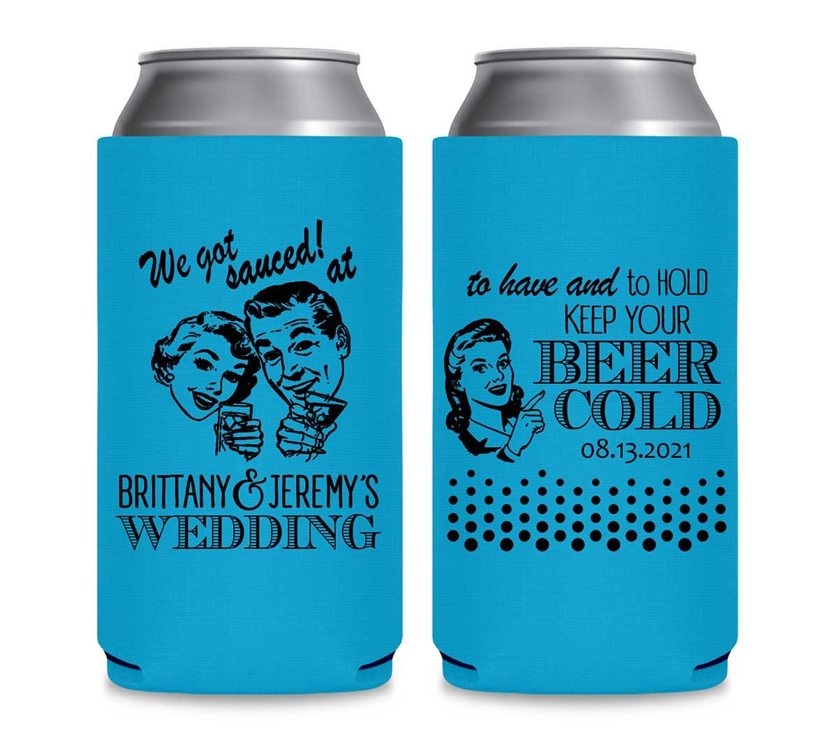We Got Sauced At The Wedding 1A Foldable 12 oz Slim Can Koozies Wedding Gifts for Guests