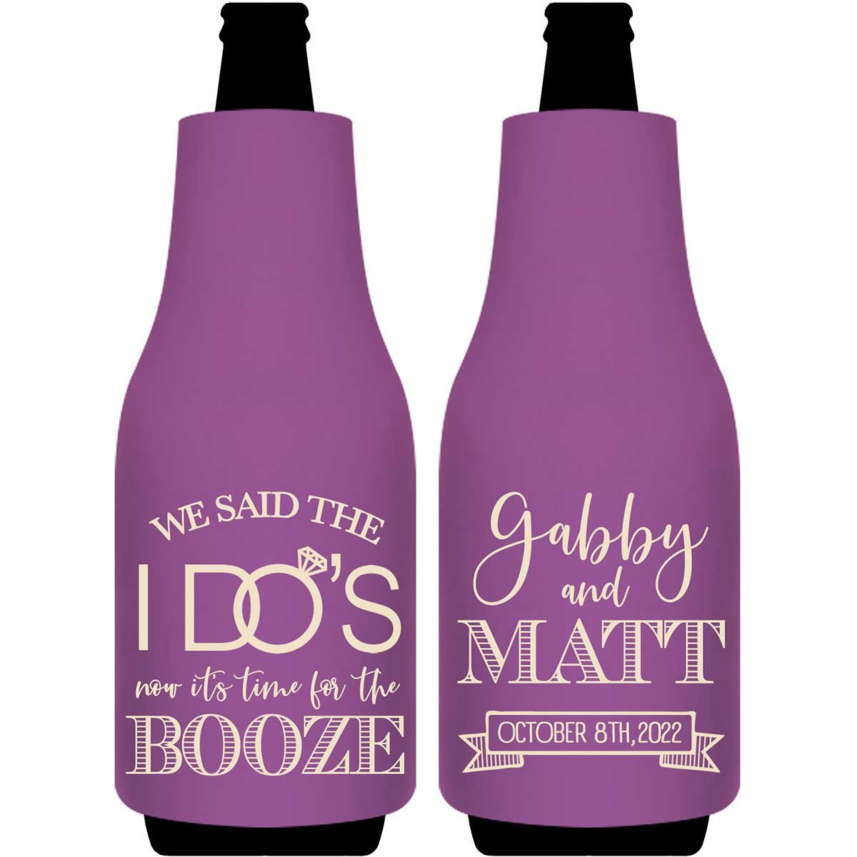 We Said The I Do's Now It's Time For The Booze 3A Foldable Bottle Sleeve Koozies Wedding Gifts for Guests