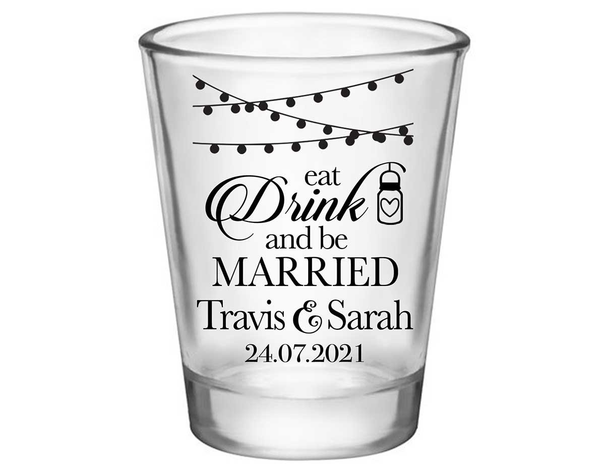 Eat Drink And Be Married 1C Standard 1.75oz Clear Shot Glasses Romantic Wedding Gifts for Guests