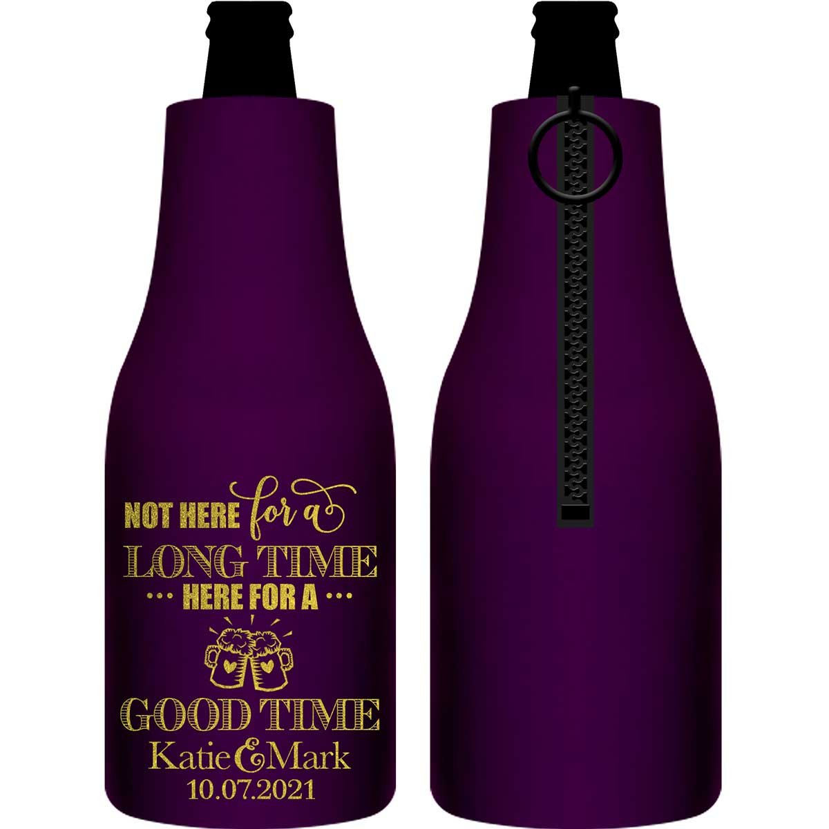 Not Here For A Long Time 1A Foldable Zippered Bottle Koozies Wedding Gifts for Guests