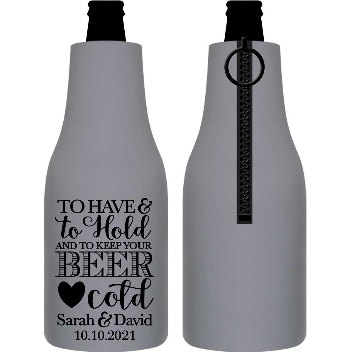 https://www.thatweddingshop.com/wp-content/uploads/2020/01/To-Have-And-To-Hold-Keep-Your-Beer-Cold-1A-Collapsible-Foam-Zippered-Bottle-Koozies-Personalized-Wedding-Favors.jpg