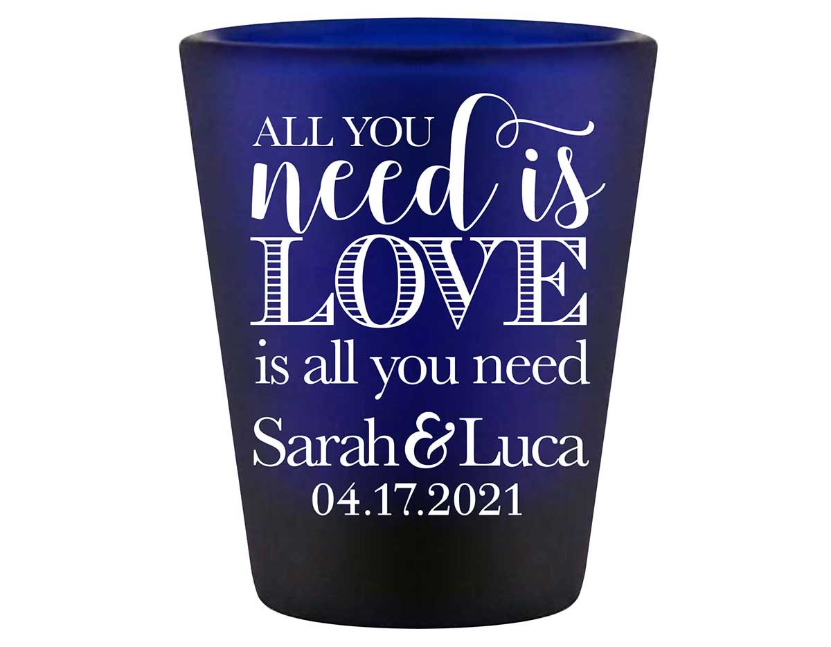 All You Need Is Love Is All You Need 1A Standard 1.5oz Blue Shot Glasses Romantic Wedding Gifts for Guests