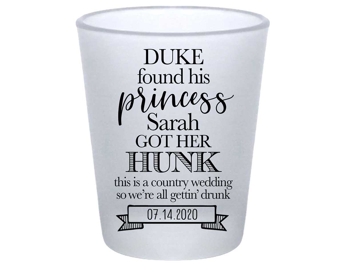 He Found His Princess She Got Her Hunk 2A Standard 1.75oz Frosted Shot Glasses Country Wedding Gifts for Guests