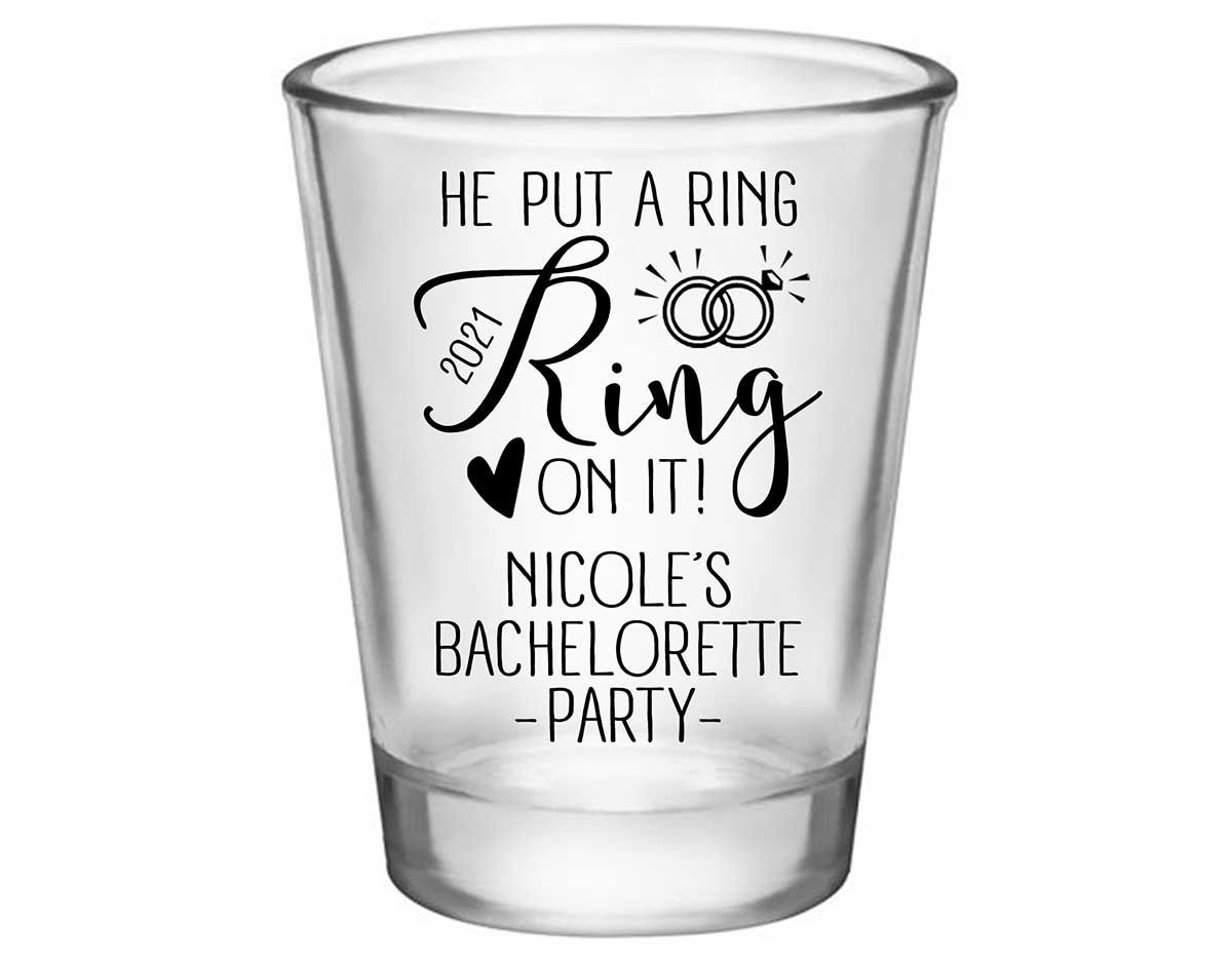 He Put A Ring On It Bachelorette 1A Standard 1.75oz Clear Shot Glasses Cute Bachelorette Party Gifts for Guests