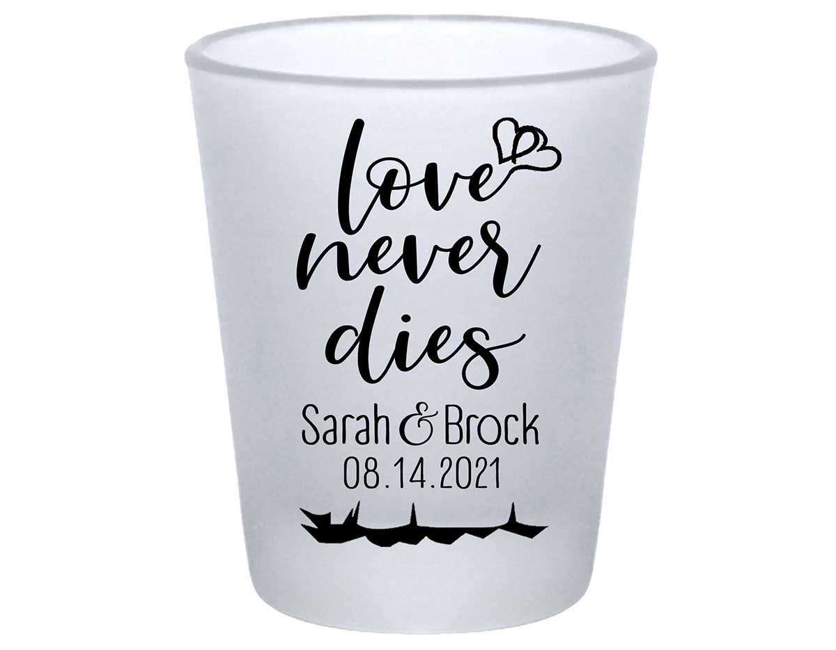 Love Never Dies 1A Standard 1.75oz Frosted Shot Glasses Halloween Wedding Gifts for Guests