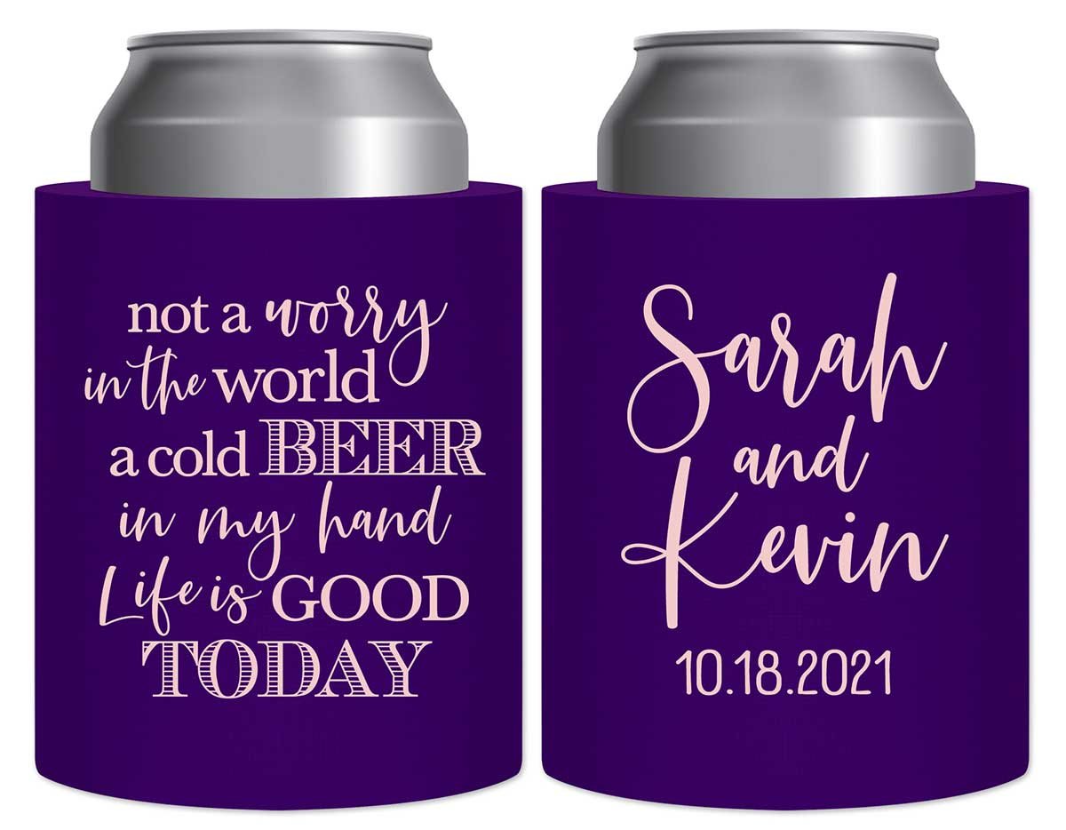 Not A Worry In The World 1A Thick Foam Can Koozies Rustic Wedding Gifts for Guests
