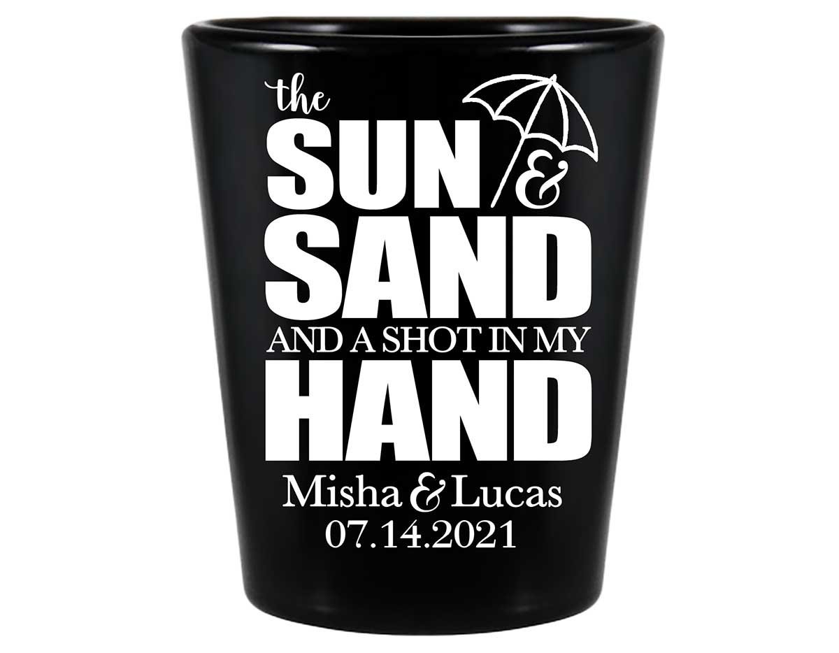 The Sun & The Sand Shot In My Hand 1A Standard 1.5oz Black Shot Glasses Beach Wedding Gifts for Guests
